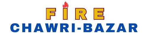 Chawri Bazaar Fire - Your Trusted Fire Extinguisher Experts